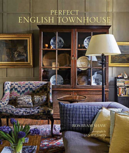 Perfect English Townhouse by Ros Byam Shaw: Hardcover; 192 pages / English
