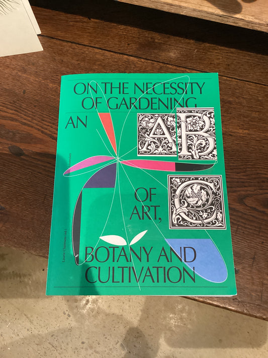 On the Necessity of Gardening