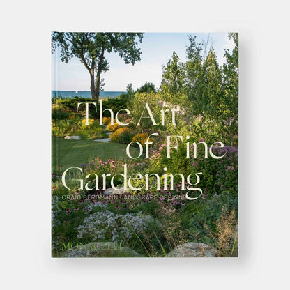 The Art Of Fine Gardening