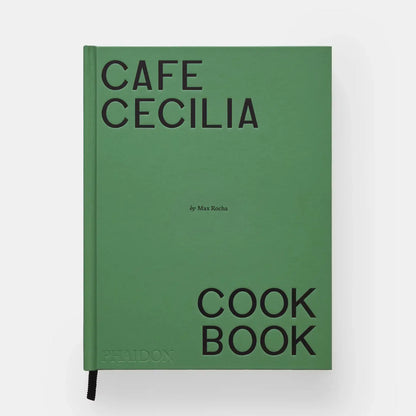 Café Cecilia Cookbook